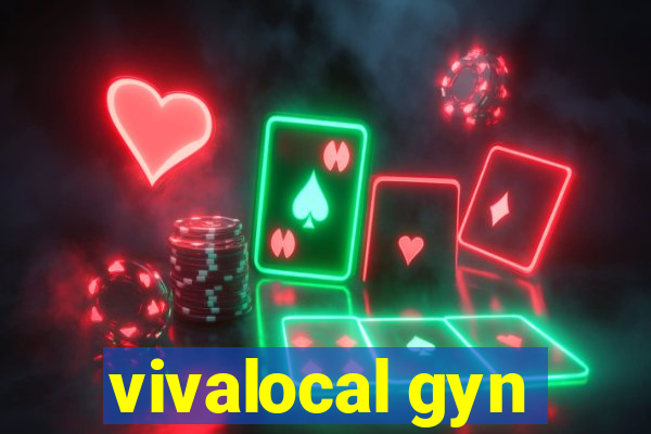 vivalocal gyn